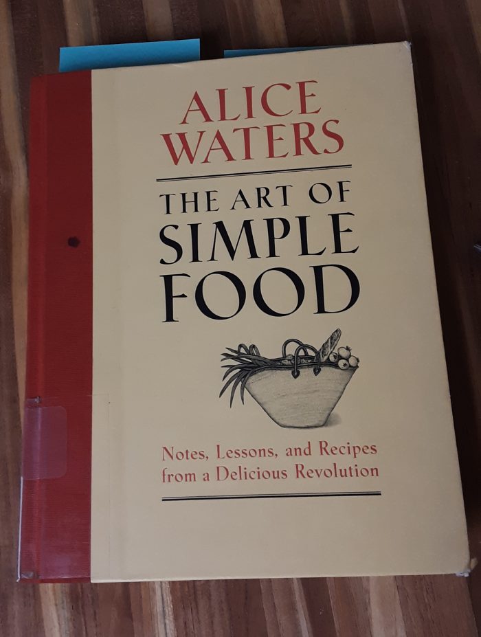 the book "The Art of Simple Food" by Alice Waters