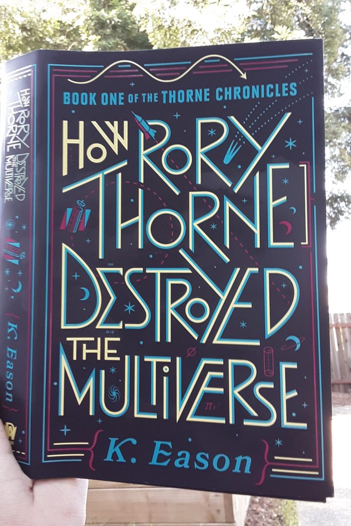 book: How Rory Thorne Destroyed the Multiverse by K. Eason