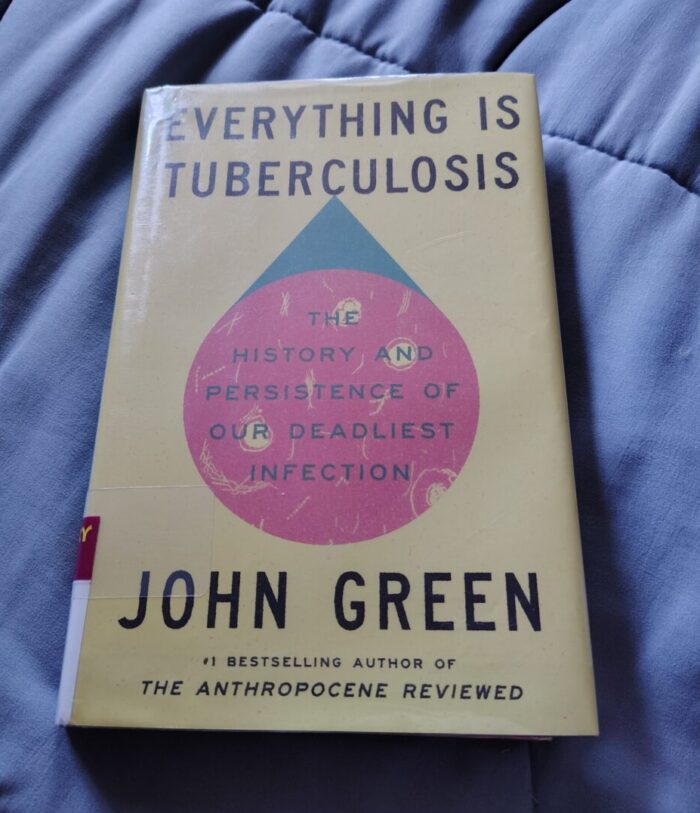 hardback book: Everything Is Tuberculosis