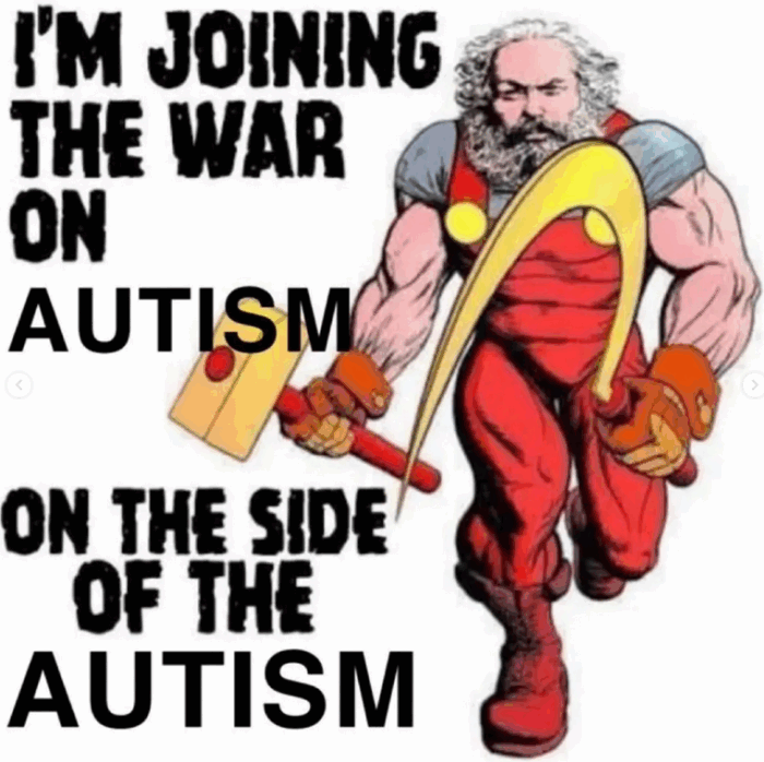 Drawing of a Marx as a USSR-style superhero with the text "I'm joining the war on autism on the side of autism"