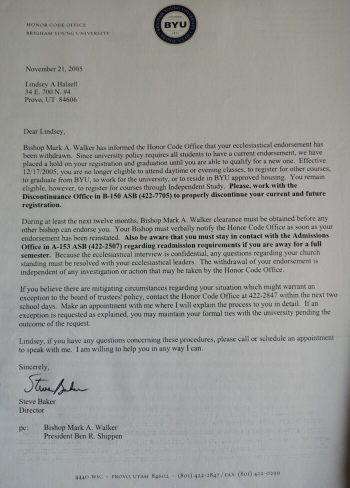 Letter on BYU letterhead from the Honor Code Office informing me that my "ecclesiastical endorsement has been withdrawn" and that I am no longer permitted to attend class, register for classes, or graduate as of 12/17/2005